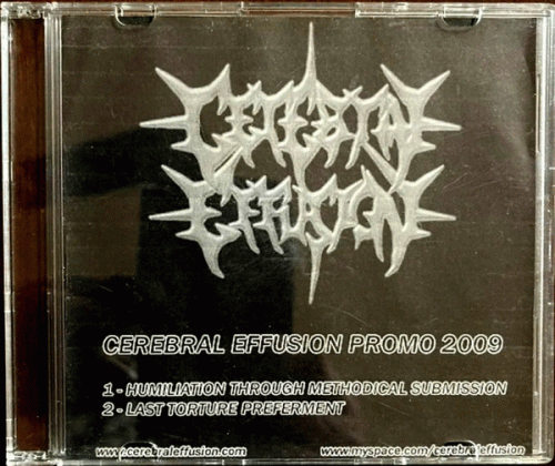 Cerebral Effusion : Promo 2009 Cerebral Effusion : Promo 2009